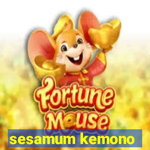 sesamum kemono